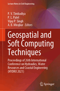 Geospatial and Soft Computing Techniques: Proceedings of 26th International Conference on Hydraulics, Water Resources and Coastal Engineering (Hydro 2021)