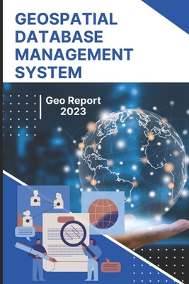 Geospatial Database Management System - Report, Geo