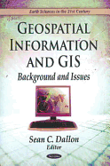 Geospatial Information & GIS: Background & Issues