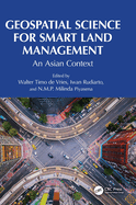 Geospatial Science for Smart Land Management: An Asian Context