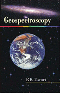 Geospectroscopy - Tiwari, R.K.