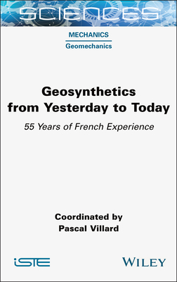 Geosynthetics from Yesterday to Today - Villard, Pascal
