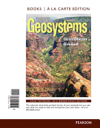 Geosystems: An Introduction to Physical Geography, Books a la Carte Plus Masteringgeography with Etext -- Access Card Package