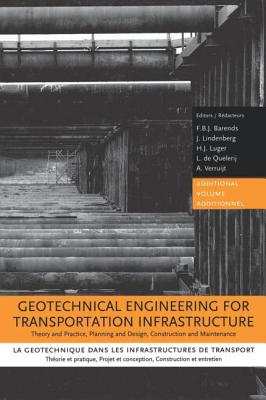 Geotechnical Engineering for Transportation Infrastructure - Barends, F B J (Editor), and Lindenberg, J (Editor), and Luger, H J (Editor)