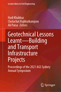 Geotechnical Lessons Learnt--Building and Transport Infrastructure Projects: Proceedings of the 2021 Ags Sydney Annual Symposium
