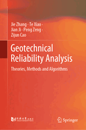 Geotechnical Reliability Analysis: Theories, Methods and Algorithms