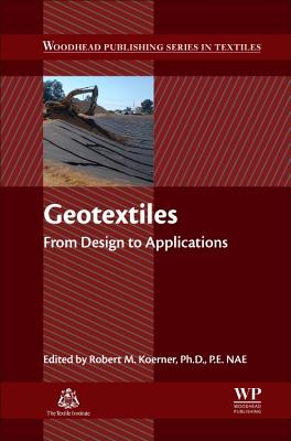 Geotextiles: From Design to Applications - Koerner, Robert