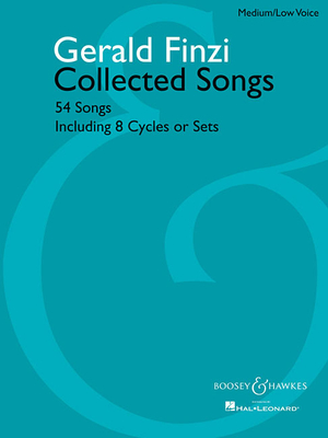 Gerald Finzi Collected Songs: 54 Songs, Including 8 Cycles or Sets - Finzi, Gerald (Composer)