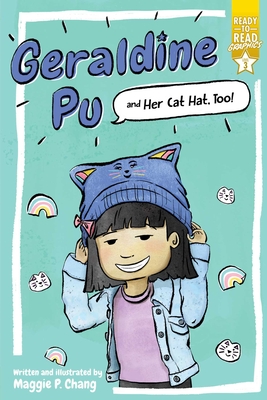 Geraldine Pu and Her Cat Hat, Too!: Ready-To-Read Graphics Level 3 - 