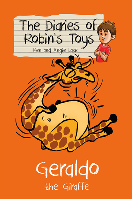 Geraldo the Giraffe - Lake, Ken, and Lake, Angie