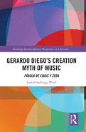 Gerardo Diego's Creation Myth of Music: Fabula de Equis y Zeda