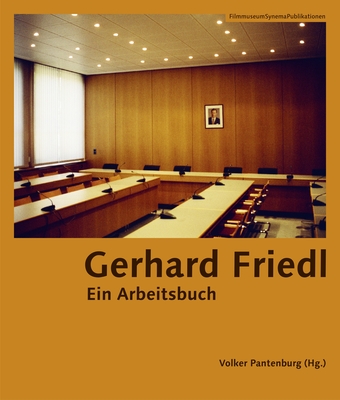 Gerhard Friedl [german-Language Edition]: Ein Arbeitsbuch - Friedl, Gerhard, and Pantenburg, Volker (Editor)