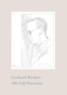 Gerhard Richter: 100 Selfportraits, 1993 - Richter, Gerhard (Artist), and Butin, Hubertus (Afterword by)