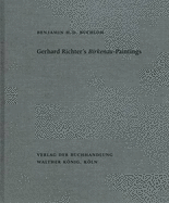 Gerhard Richter's Birkenau-Paintings: Benjamin H. D. Buchloh