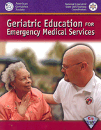 Geriatric Education for Emergency Medical Services - Snyder, David R (Editor), and Christmas, Colleen (Editor)