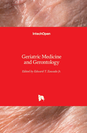 Geriatric Medicine and Gerontology