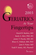 Geriatrics at Your Fingertips 2003