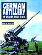 German Artillery of World War II - Hogg, Ian V