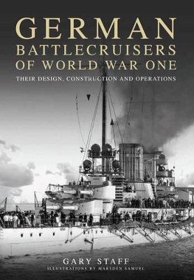 German Battlecruisers of World War One - Staff, Gary