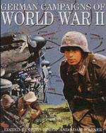 German Campaigns of World War II - Bishop, Chris (Editor), and Warner, Adam (Editor)
