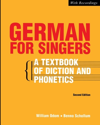 German for Singers - Odom, William, and Schollum, Benno