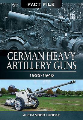 German Heavy Artillery Guns - Ludeke, Alexander