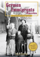 German Immigrants in America: An Interactive History Adventure - Raum, Elizabeth