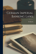 German Imperial Banking Laws