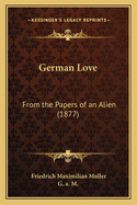 German Love: From the Papers of an Alien (1877)