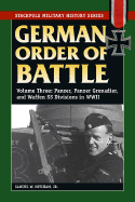 German Order of Battle: Panzer, Panzer Grenadier, and Waffen SS Divisions in WWII - Mitcham, Samuel W