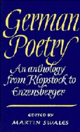 German Poetry: An Anthology from Klopstock to Enzensberger - Swales, Martin (Editor)