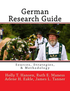 German Research Guide: Sources, Strategies, & Methodology