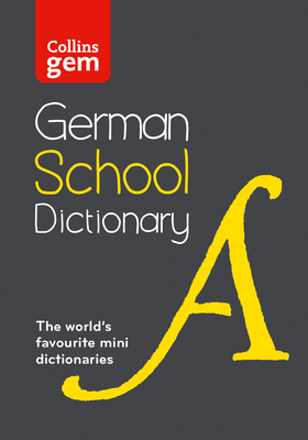 German School Gem Dictionary: Trusted Support for Learning, in a Mini-Format - Collins Dictionaries