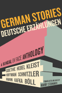 German Stories/Deutsche Erzahlungen: A Bilingual En Face Anthology