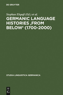 Germanic Language Histories "From Below" (1700-2000)