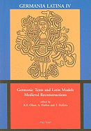 Germanic Texts and Latin Models: Medieval Reconstructions