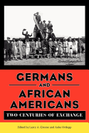 Germans and African Americans: Two Centuries of Exchange