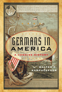 Germans in America: A Concise History