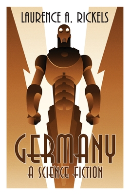 Germany: A Science Fiction - Rickels, Laurence a