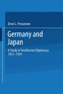 Germany and Japan; a study in totalitarian diplomacy, 1933-1941