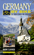 Germany by Bike: 20 Tours Geared for Discovery
