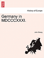 Germany in MDCCCXXXI. - Strang, John