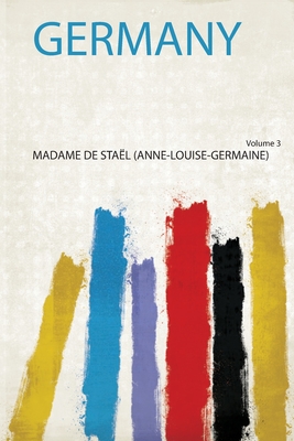 Germany - (anne-Louise-Germaine), Madame de Stael (Creator)