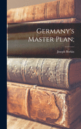 Germany's Master Plan;