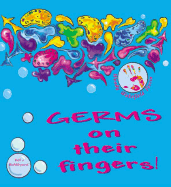 Germs on Their Fingers