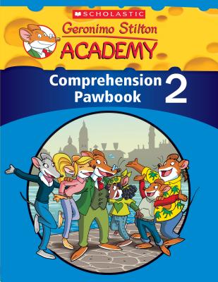 Geronimo Stilton Academy: Comprehension Pawbook Level 2 - Scholastic Teaching Resources