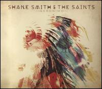 Geronimo - Shane Smith & the Saints