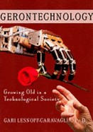 Gerontechnology: Growing Old in a Technological Society