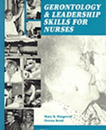 Gerontology and Leadership Skills for Nurses