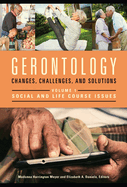 Gerontology: Changes, Challenges, and Solutions [2 volumes]